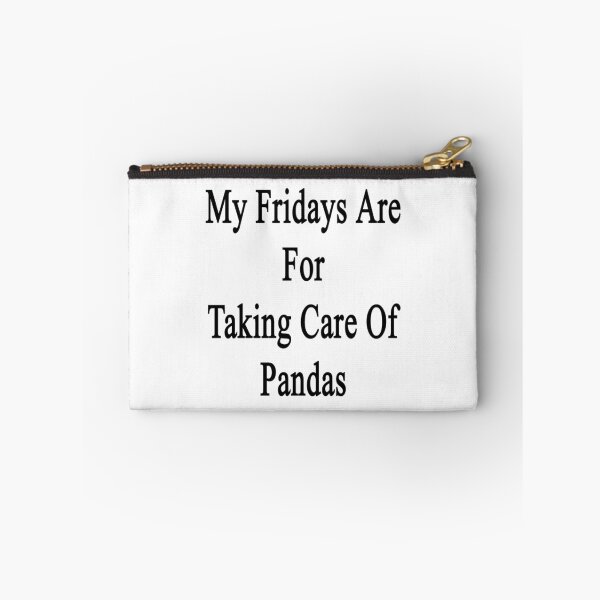 Item preview, My Fridays Are For Taking Care Of Pandas  designed and sold by supernova23.