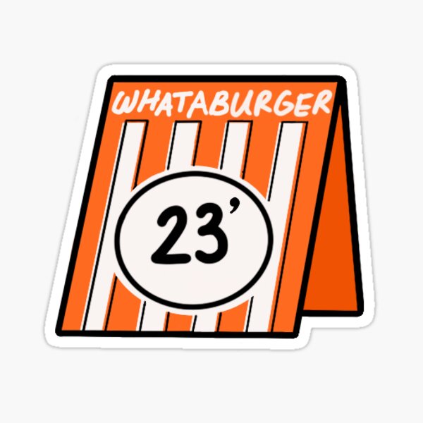 "Whataburger Class of 23' " Sticker for Sale by SouthandCo Redbubble