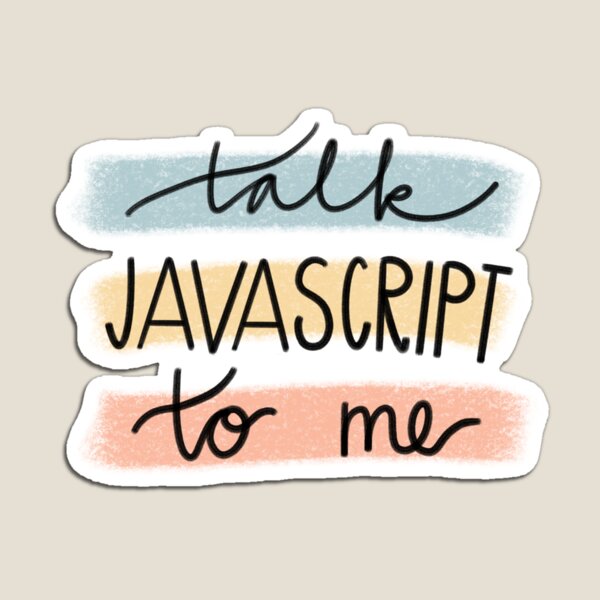 Item preview, Talk Javascript to Me designed and sold by ienjoydogs.