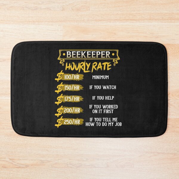 Item preview, Beekeeper Hourly Rate designed and sold by GeniusDesignArt.