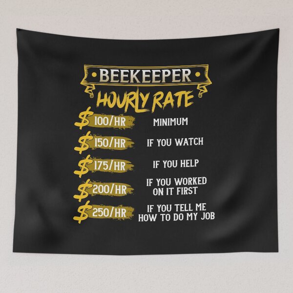 Item preview, Beekeeper Hourly Rate designed and sold by GeniusDesignArt.