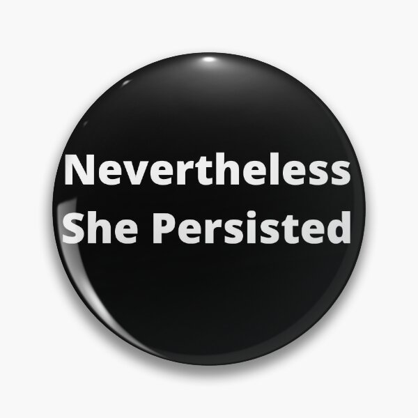 Item preview, Nevertheless She Persisted designed and sold by coffeetea2020.