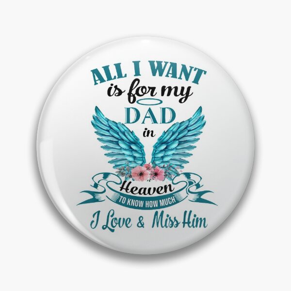 Item preview, All I Want Is For My Dad In Heaven I Miss My Dad designed and sold by HolmesMillie1.