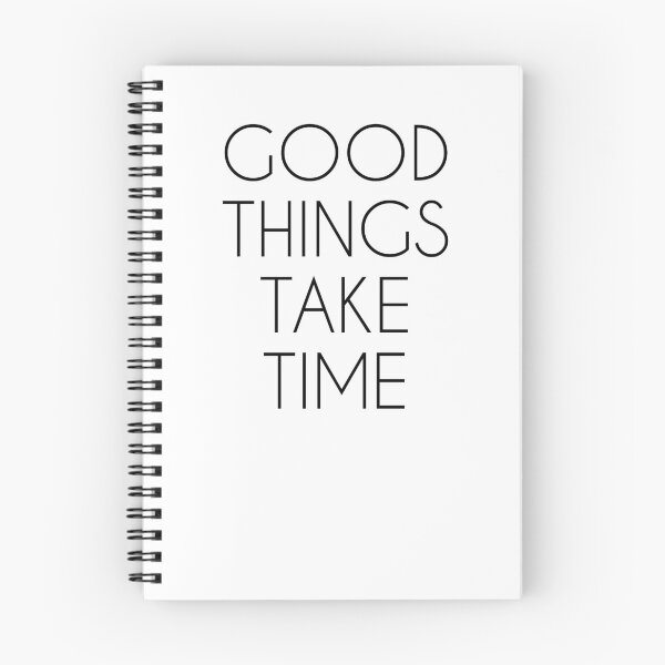 Item preview, good things take time designed and sold by Hicham Arbaoui.