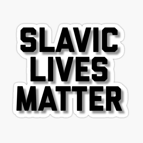 slavic lives matter Sticker