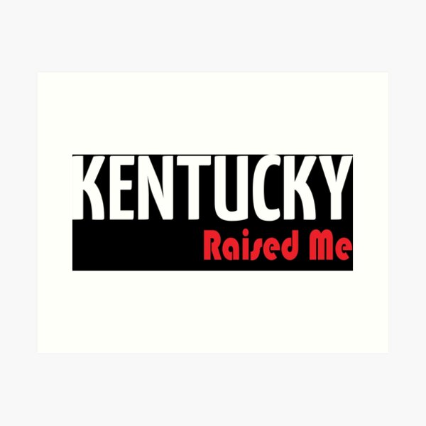 Item preview, Kentucky Raised Me designed and sold by ProjectX23.