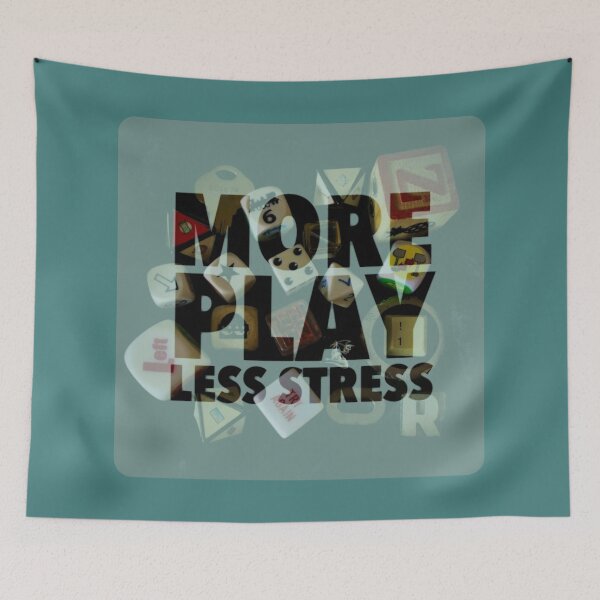 Item preview, More Play, Less Stress - Dice, Fun and Games designed and sold by tymonardo.