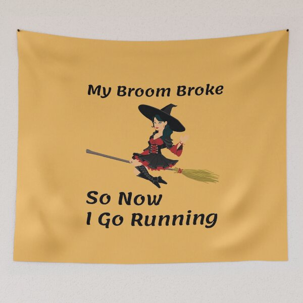 Item preview, My Broom Broke so now i go running designed and sold by amrmab.