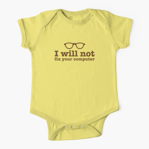 I will NOT fix your computer Short Sleeve Baby One-Piece