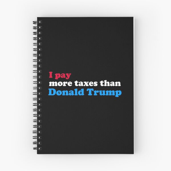 Item preview, I Pay More Taxes Than Donald Trump designed and sold by fishbiscuit.