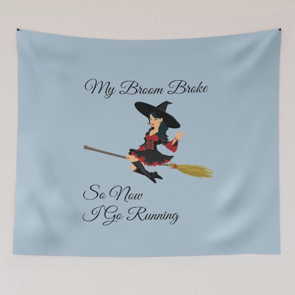 Item preview, My Broom Broke so now i go running designed and sold by amrmab.