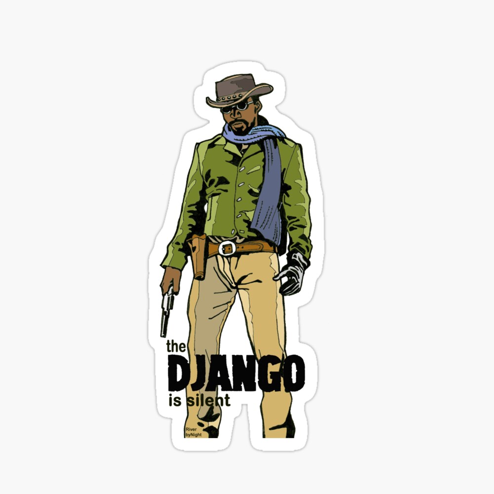 Django, The D Is Silent Sticker