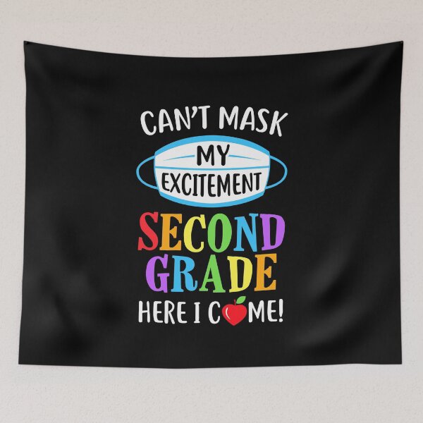 Item preview, I Cant Mask My Excitement 2nd Grade Here I Come designed and sold by CreativeGift.