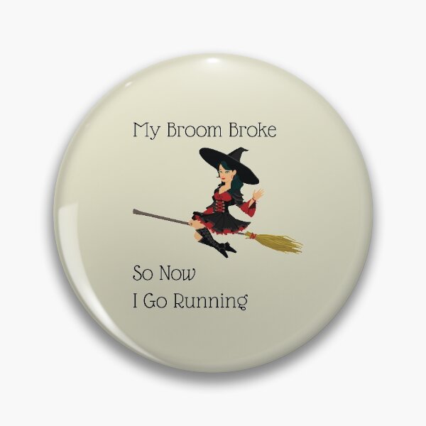 Item preview, My Broom Broke so now i go running designed and sold by amrmab.