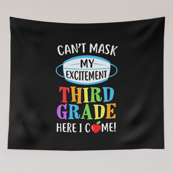 Item preview, I Cant Mask My Excitement 3rd Grade Here I Come designed and sold by CreativeGift.