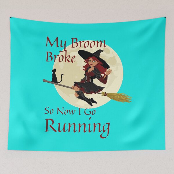 Item preview, My Broom Broke so now i go running designed and sold by amrmab.