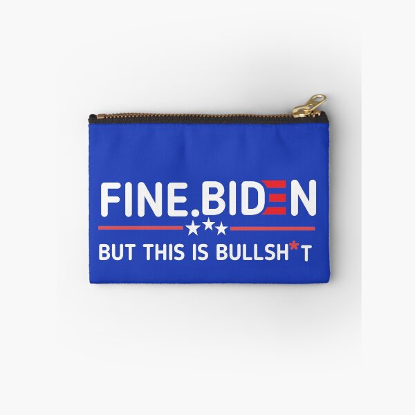 Item preview, Fine biden but this is bullshit  designed and sold by Designhub14.