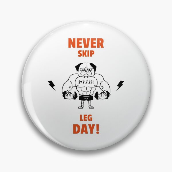 Item preview, Never Skip Leg Day designed and sold by TeckDesigns.