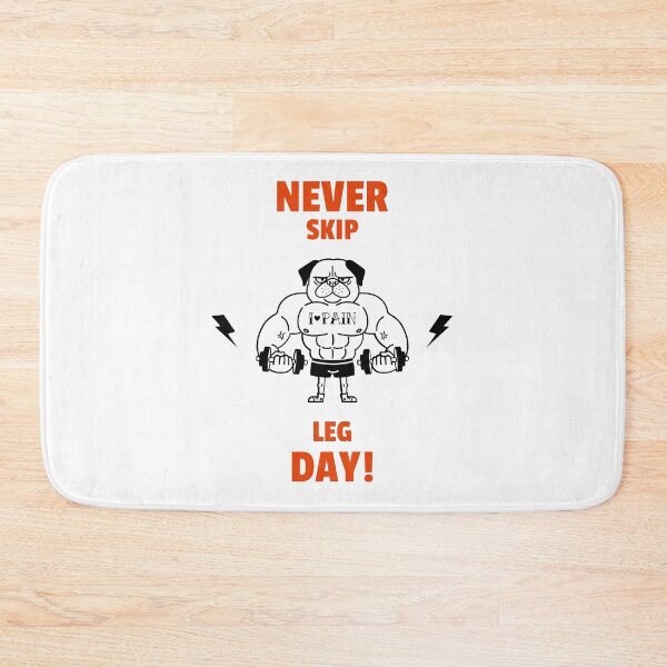 Item preview, Never Skip Leg Day designed and sold by TeckDesigns.