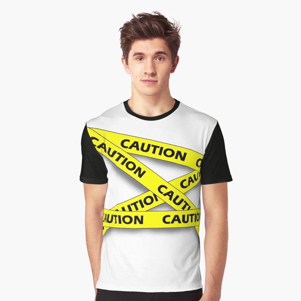 "Caution! caution tape" Tshirt for Sale by WcLArtnCraft Redbubble caution graphic tshirts