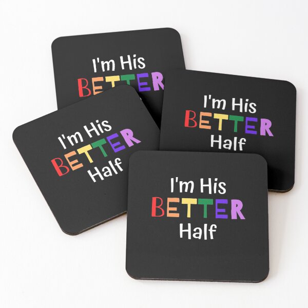 Item preview, I'm His Better Half Funny Husband Wife Wedding Couple designed and sold by BlessItAllTees.
