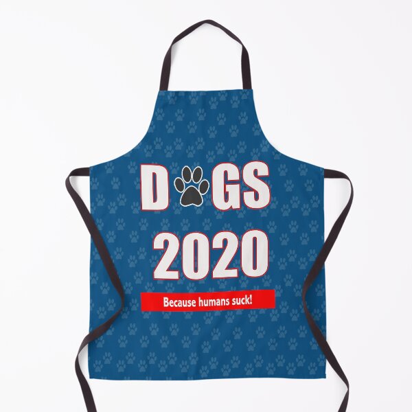 Item preview, DOGS 2020 Because humans SUCK! designed and sold by susanashows.