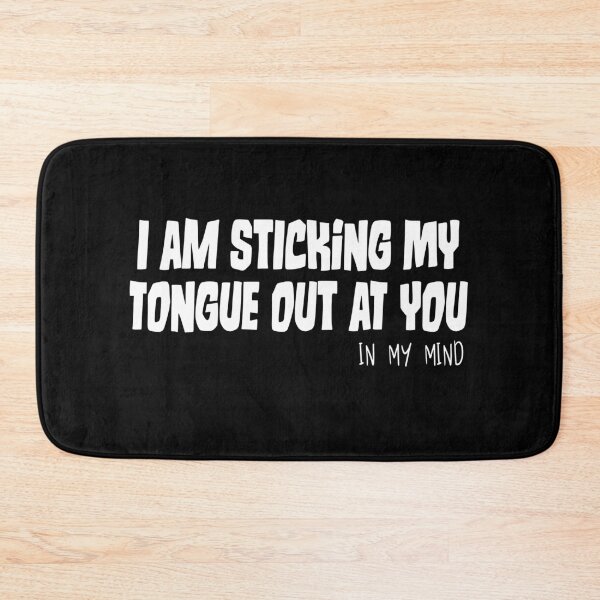 Item preview, Sticking Tongue Out At You designed and sold by TheCrazyBear.