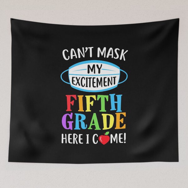 Item preview, I Cant Mask My Excitement 5th Grade Here I Come designed and sold by CreativeGift.