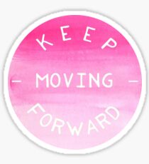 Keep Moving Forward Sticker