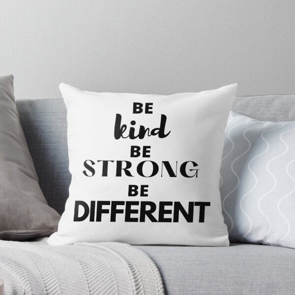 Item preview, Be kind Be strong Be different  designed and sold by hillarymoore06.