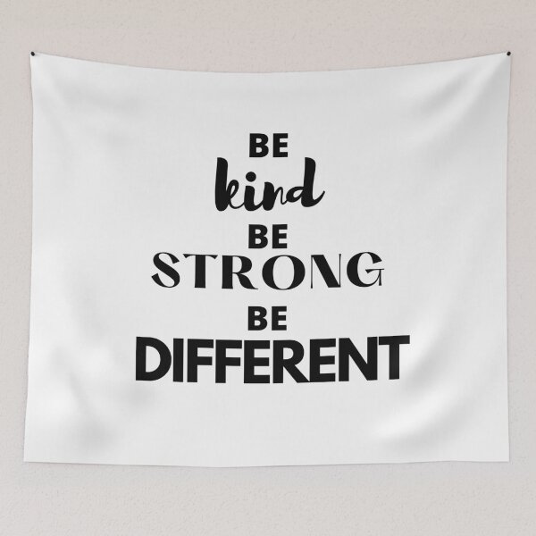 Item preview, Be kind Be strong Be different  designed and sold by hillarymoore06.