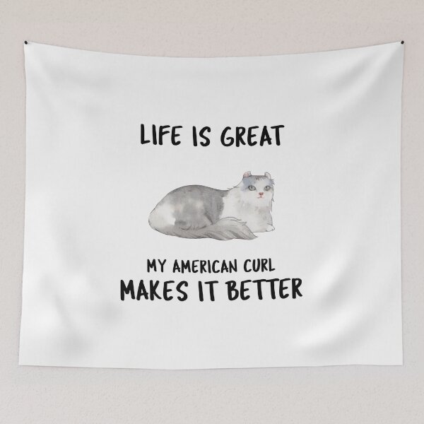 Item preview, Life Is Great My American Curl Makes It Better designed and sold by YourEssentials.