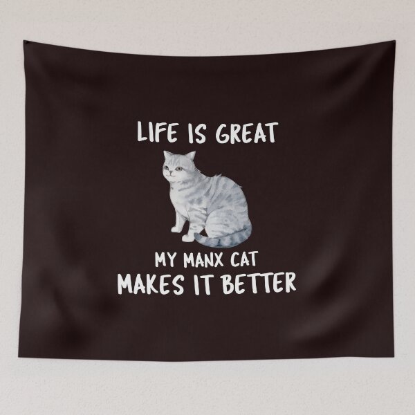 Item preview, Life Is Great My Manx Cat Makes It Better designed and sold by YourEssentials.