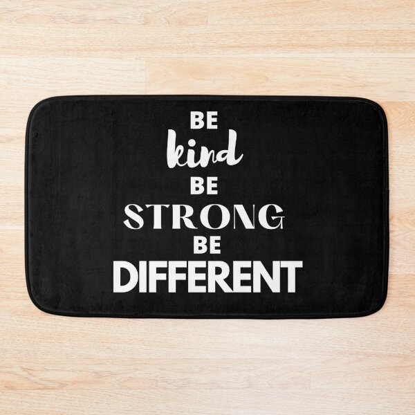 Item preview, Be kind Be strong Be different  designed and sold by hillarymoore06.