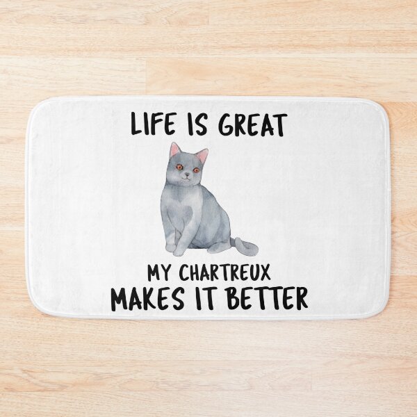 Item preview, Life Is Great My Chartreux Makes It Better designed and sold by YourEssentials.
