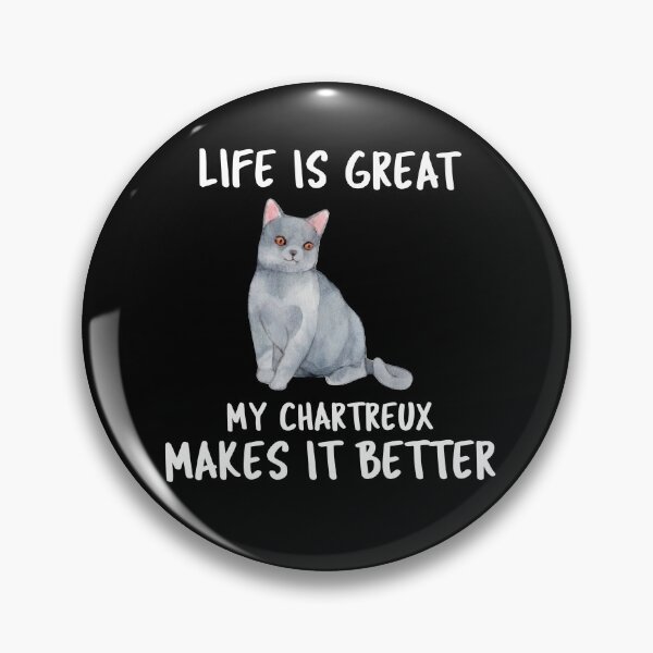 Item preview, Life Is Great My Chartreux Makes It Better designed and sold by YourEssentials.