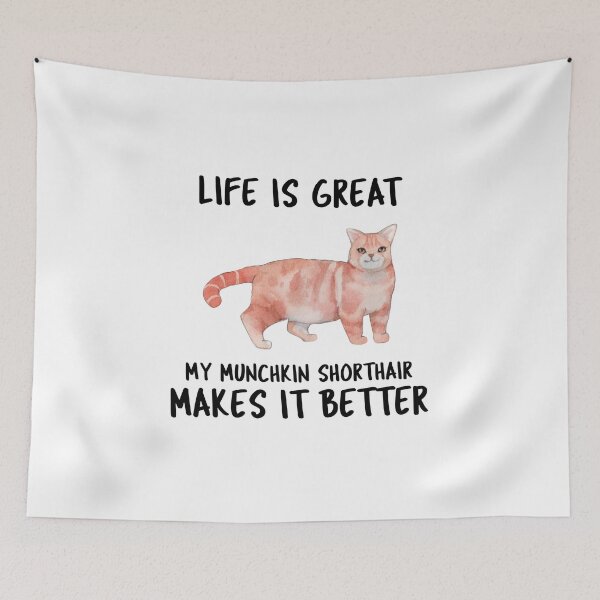 Item preview, Life Is Great My Munchkin Shorthair Makes It Better designed and sold by YourEssentials.