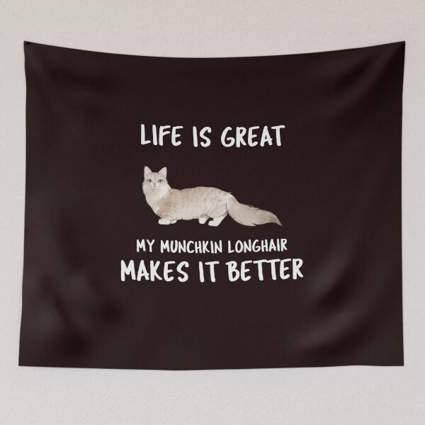 Item preview, Life Is Great My Munchkin Longhair Makes It Better designed and sold by YourEssentials.