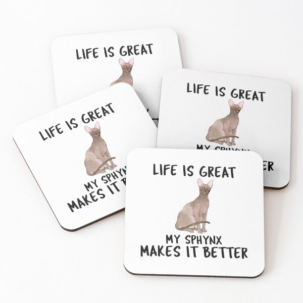 Item preview, Life Is Great My Sphynx Makes It Better designed and sold by YourEssentials.