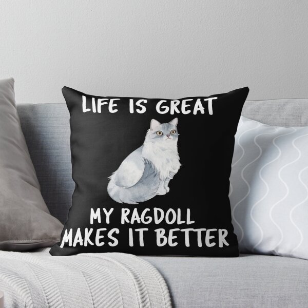Item preview, Life Is Great My Ragdoll Makes It Better designed and sold by YourEssentials.