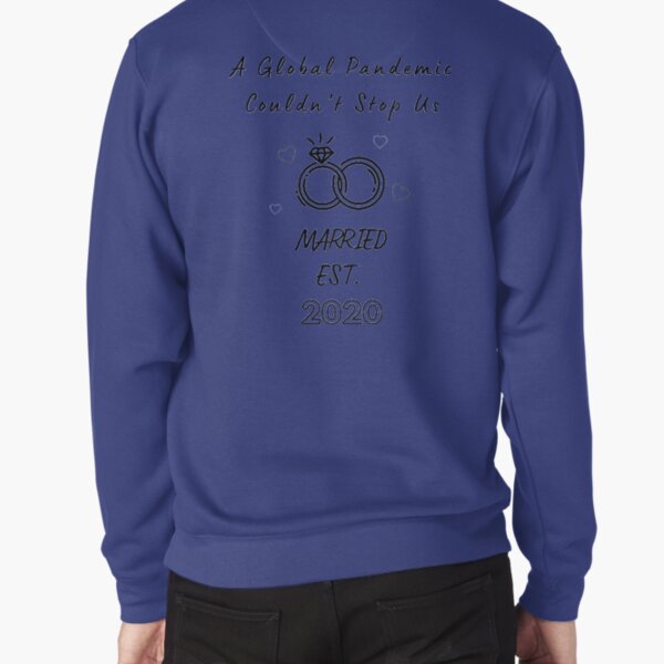 Quarantine Wedding Bride and Groom Pullover Sweatshirt