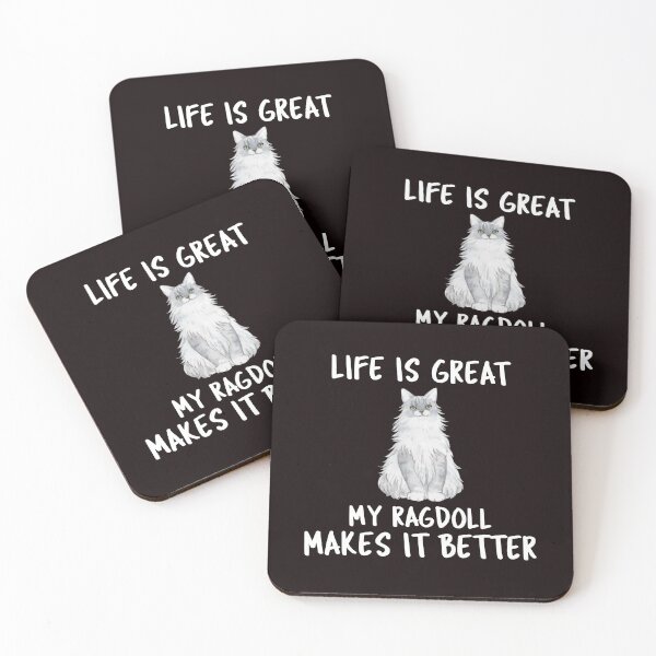 Item preview, Life Is Great My Ragdoll Makes It Better designed and sold by YourEssentials.