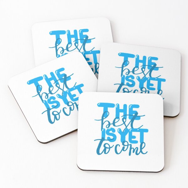 Item preview, The best is yet to come designed and sold by stay-grateful.