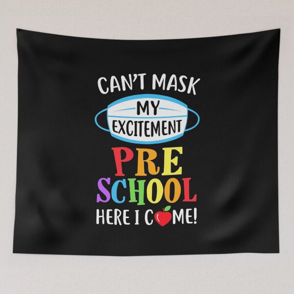 Item preview, I Cant Mask My Excitement Preschool Here I Come designed and sold by CreativeGift.