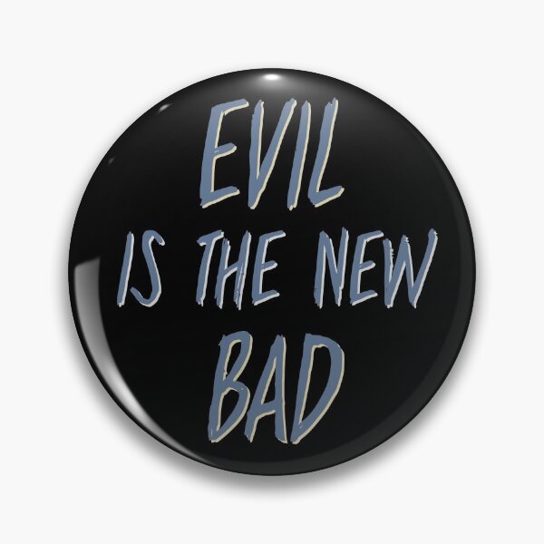 Item preview, Evil Is The New Bad designed and sold by Legit Hooligan.