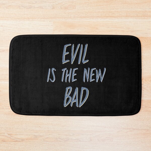 Item preview, Evil Is The New Bad designed and sold by Legit Hooligan.