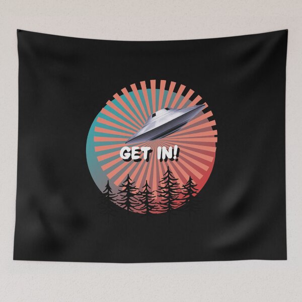 Item preview, "Get In!" UFO designed and sold by GleamingGiant.