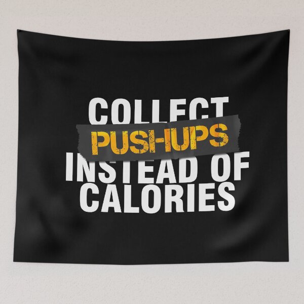 Item preview, Collect Pushups Instead Of Calories designed and sold by Urosek.
