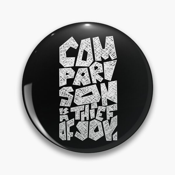 Item preview, Comparison is a thief of joy designed and sold by izumaolya.