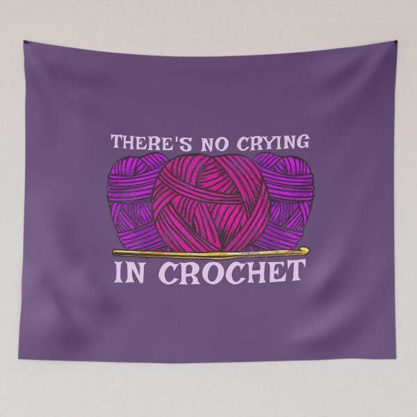 Item preview, Crocheting Satire There's No Crying in Crochet  designed and sold by Punchzip.
